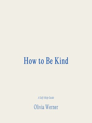 cover image of How to Be Kind